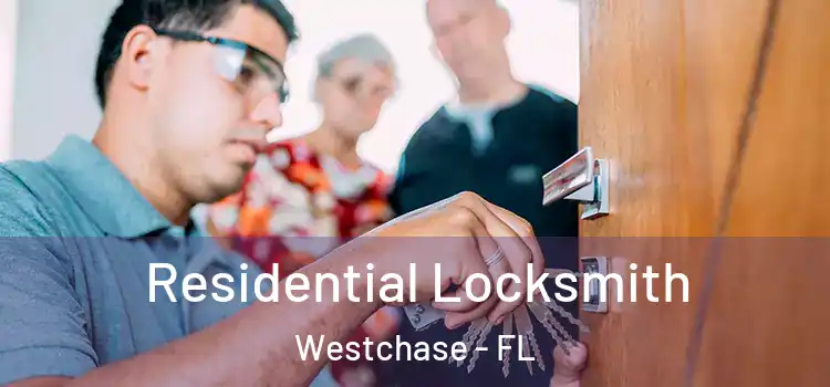 Residential Locksmith Westchase - FL